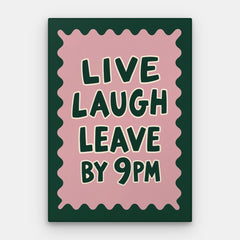 Live Laugh Leave Canvas — Canvas Vertical #01