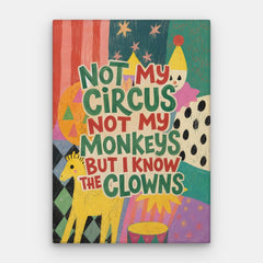 Tela Not My Circus - Tela Vertical #01