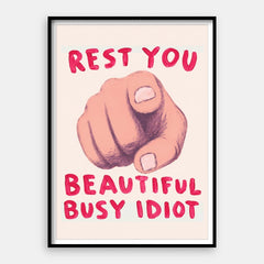Descanse, seu idiota — Impressão artística vertical #01