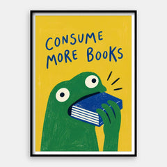 Consumeer meer boeken — Kunstdruk verticaal #01